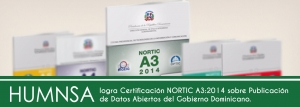 HUMNSA logra Certificaci&oacute;n NORTIC A3:2014 sobre Publicaci&oacute;n de Datos Abiertos del Gobierno Dominicano.