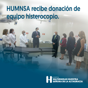 HUMNSA recibe donaci&oacute;n de equipo histerocopio.